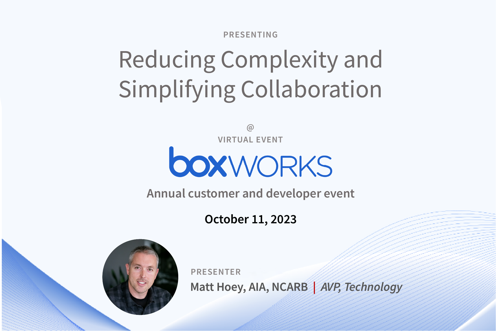 Matt Hoey, Assistant Vice President of Technology, to present at BoxWorks October 11